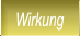 Wirkung Wirkung