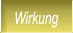 Wirkung Wirkung